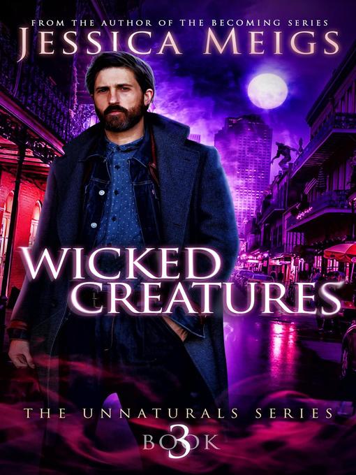 Title details for Wicked Creatures by Jessica Meigs - Available